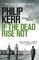 If the Dead Rise Not