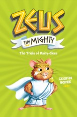 Boyer, C: Zeus the Mighty: The Trials of HairyClees (Book 3)