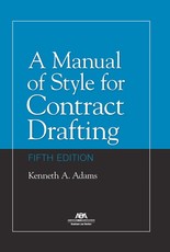 A Manual of Style for Contract Drafting, Fifth Edition