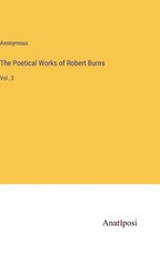 The Poetical Works of Robert Burns
