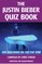 Justin Bieber Quiz Book