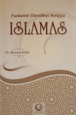 Paskutinė dieviškoji religija islamas