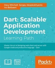 Dart: Scalable Application Development