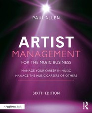 Artist Management for the Music Business