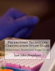 Phlebotomy Technician Certification Study Guide