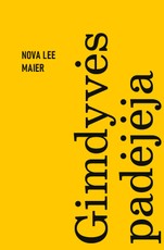 GIMDYVĖS PADĖJĖJA. Išskirtinė knygos.lt kolekcija 5/100 GIMDYVĖS PADĖJĖJA. Išskirtinė knygos.lt kolekcija 5/100