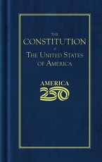 Constitution of the United States (America 250 Edition)