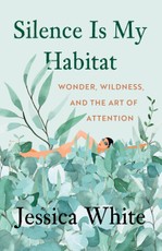 Silence Is My Habitat