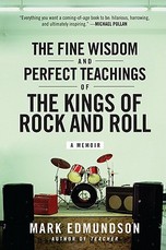 The Fine Wisdom and Perfect Teachings of the Kings of Rock and Roll