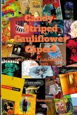 Candy-Striped Cauliflower Capers-A Wyrd-Psych-Folk sampler 2013-2023