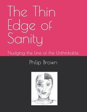 The Thin Edge of Sanity