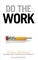 Do the Work