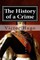 The History of a Crime