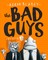 Bad Guys: Episode 1