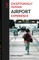 The Exceptionally Human Airport Experience