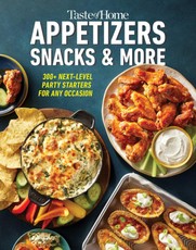 Taste of Home Appetizers, Snacks & More