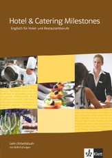 Hotel & Catering Milestones. Lehr- und Arbeitsbuch mit KMK-Prüfungen