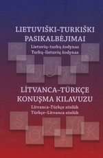 Lietuviški-turkiški pasikalbėjimai. Lietuvių-turkų žodynas. Turkų-lietuvių žodynas