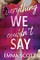 Everything We Couldn't Say