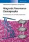 Magnetic Resonance Elastography