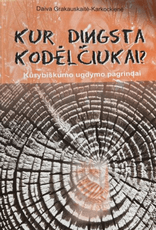 Kur dingsta kodėlčiukai? Kūrybiškumo ugdymo pagrindai