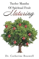 Twelve Months of Spiritual Fruit Maturing