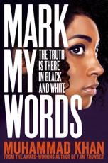 Khan, M: Mark My Words