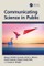 Communicating Science in Public