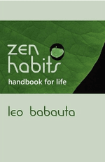 Zen Habits. Handbook for Life