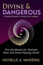 Divine and Dangerous