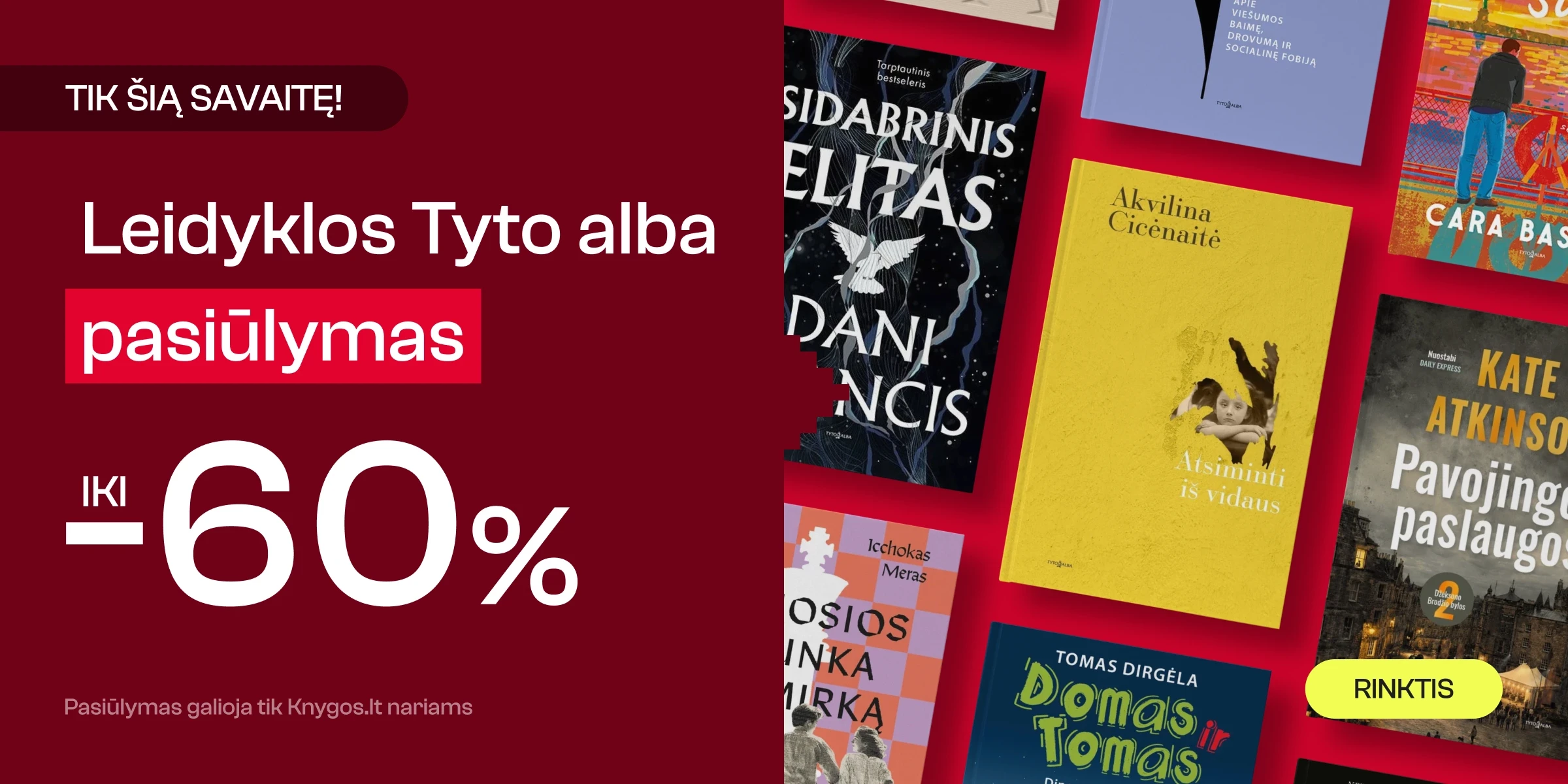 Leidyklos TYTO ALBA knygoms iki -60%!