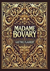 Madame Bovary (Collector's Edition) (Laminated Hardback with Jacket)