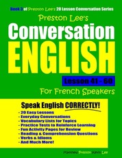 Preston Lee's Conversation English For French Speakers Lesson 41 - 60