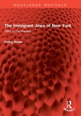 The Immigrant Jews of New York