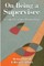 On Being a Supervisee