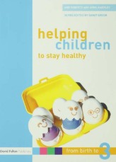 Roberts, A: Helping Children to Stay Healthy