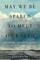 May We Be Spared to Meet on Earth