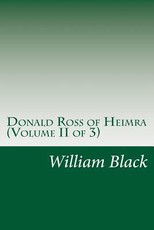 Donald Ross of Heimra (Volume II of 3)