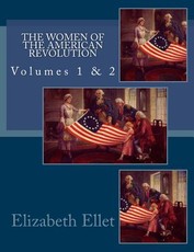 The Women of The American Revolution Volumes 1 & 2