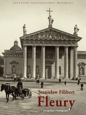 Stanislaw Filibert Fleury. 1858-1915: fotografijos