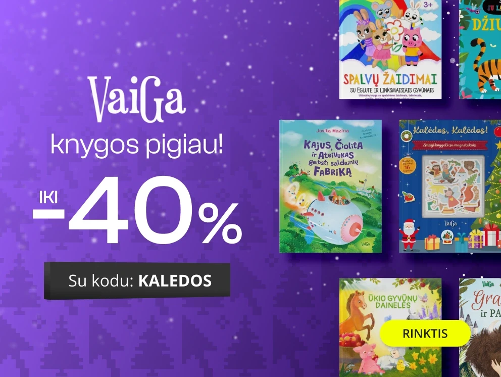 LEIDYKLOS VAIGA KNYGOMS - extra nuolaidos iki -40%!