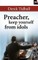 Preacher, Keep Yourself From Idols