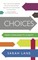 Choices