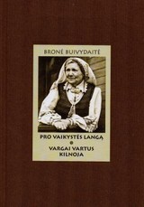 Pro vaikystės langą. Vargai vartus kilnoja