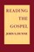 Reading the Gospel