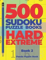 500 Sudoku Puzzle Books Hard Extreme - Book 2