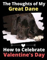 The Thoughts of My Great Dane