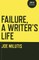 Failure, a Writer's Life