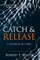 Catch & Release