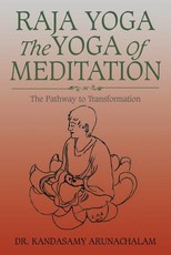 Raja Yoga the Yoga of Meditation